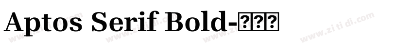 Aptos Serif Bold字体转换